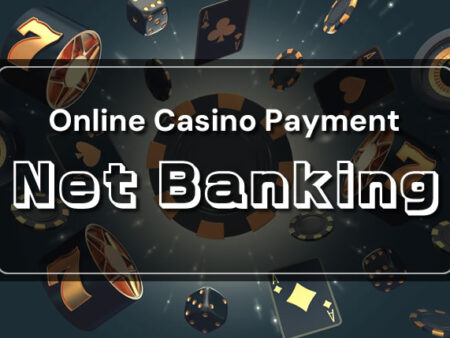 Net Banking for Online Casino and Sports Betting in 2026